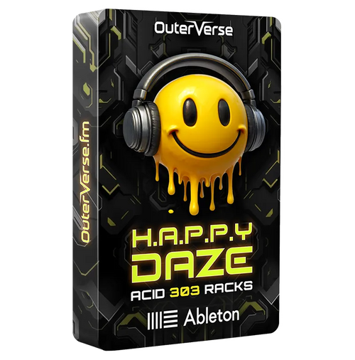H.A.P.P.Y Daze – Ableton Acid 303 Racks – Outerverse.fm