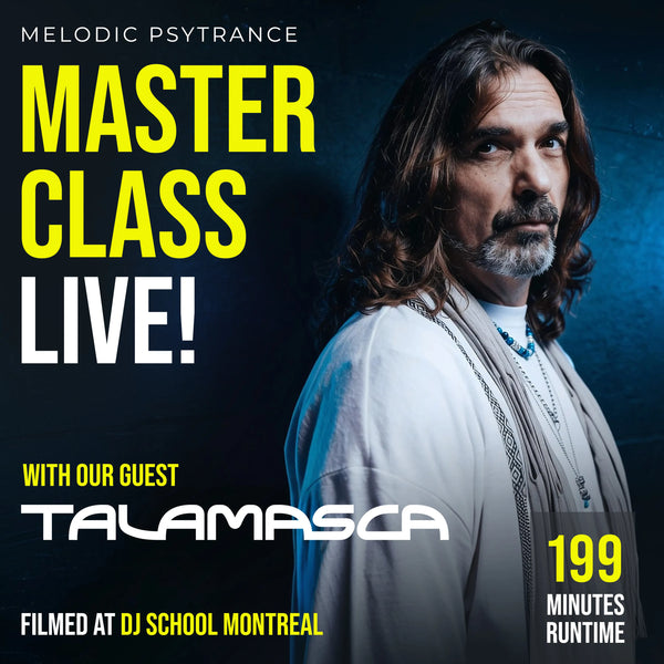 Talamasca Live Masterclass - Melodic Psytrance